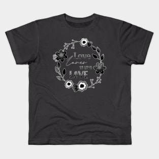 Love Affair Love Loves to Love Love literary quote monochrome flowers Kids T-Shirt